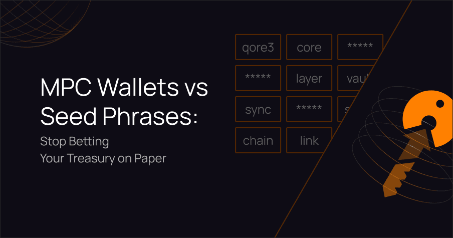 **MPC Wallets vs Seed Phrases: Stop Betting Your Treasury on Paper**
